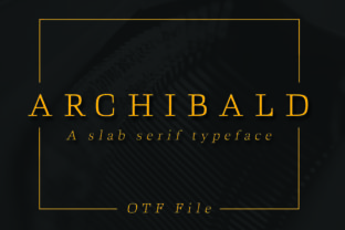 Archibald Typeface: A Polished Choice for Small Business Branding