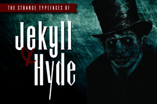 Dr. Jekyll Mr. Hyde: A Typeface That Tells Two Stories