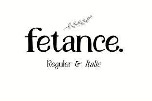 Fetance Font: Elevating Brand Visuals with Elegance