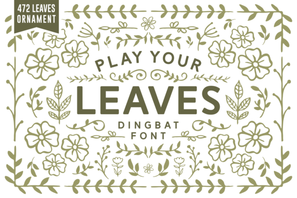 Play Your Leaves: A Stylish Typeface for Editorial Design
