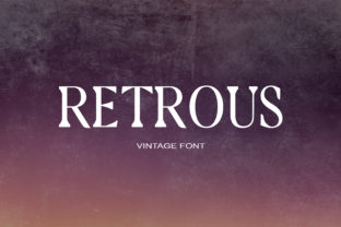 Retrous: A Serif Font for Timeless Editorial Design